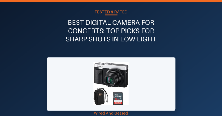 Best digital camera for concerts: Top Picks for Sharp Shots in Low Light