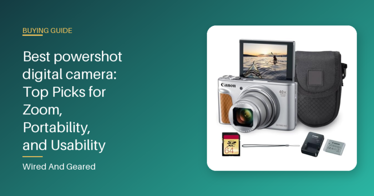 Best powershot digital camera: Top Picks for Zoom, Portability, and Usability