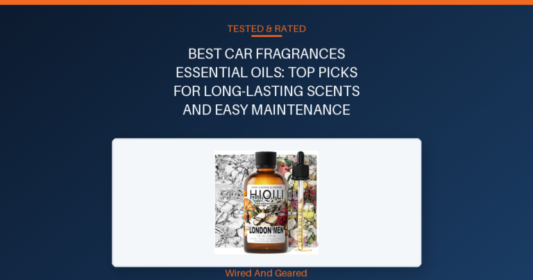 Best car fragrances essential oils: Top Picks for Long-Lasting Scents and Easy Maintenance