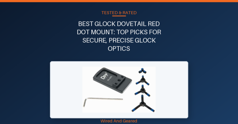 Best glock dovetail red dot mount: Top Picks for Secure, Precise Glock Optics