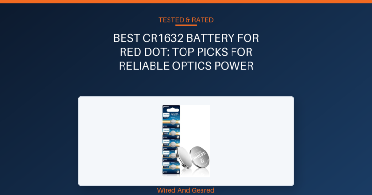 Best cr1632 battery for red dot: Top Picks for Reliable Optics Power