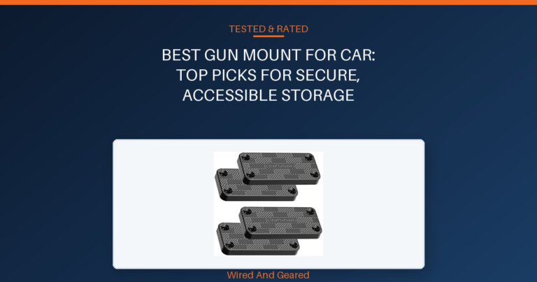 Best gun mount for car: Top Picks for Secure, Accessible Storage
