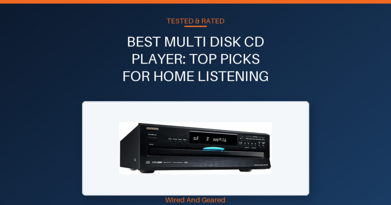 Best multi disk cd player: Top Picks for Home Listening