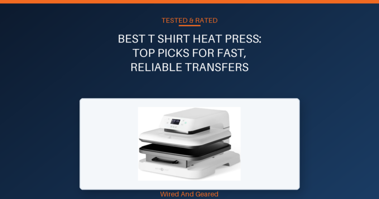 Best t shirt heat press: Top Picks for Fast, Reliable Transfers