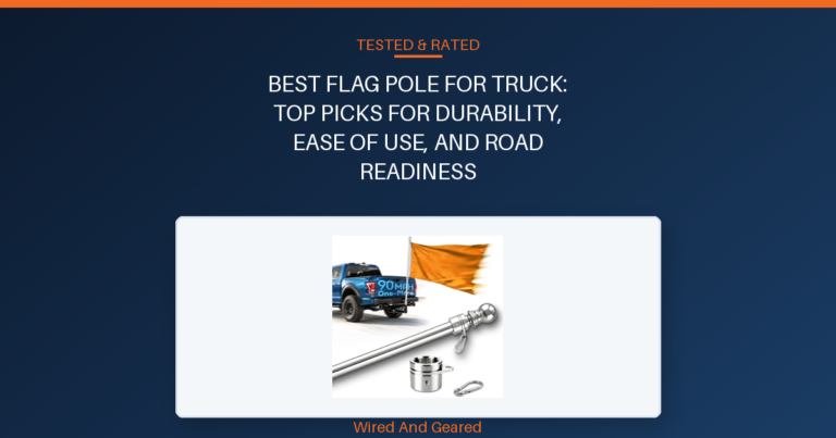 Best flag pole for truck: Top Picks for Durability, Ease of Use, and Road Readiness
